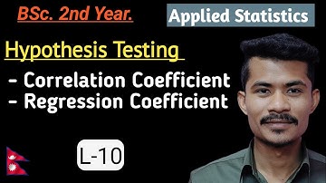 L-10: Correlation & Regression Coefficient |Applied STATISTICS | BSc 2nd Yr | TU | Nepal 