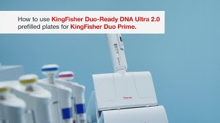 How to use KingFisher Duo-Ready DNA Ultra 2.0 prefilled plates for KingFisher Duo Prime