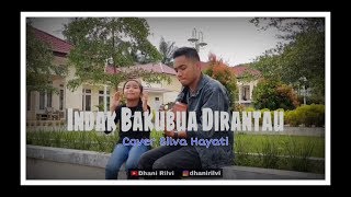 Farel Doank - Indak bakubua di rantau || Cover Silva Hayati