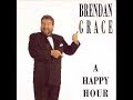 Brendan Grace - Happy Hour