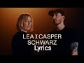 Lea x casper schwarz lyrics