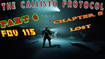 The Callisto Protocol - [ Variable FOV ] - Playthrough - Part 4 - Maximum Security - Chapter 5 - 4K