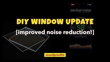 Improving my DIY soundproof window: what I learned and fixed!