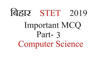 BIHAR STET Computer Science MCQ PART 3
