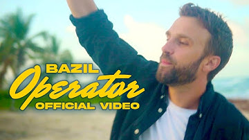 Bazil - Operator (Official Video)