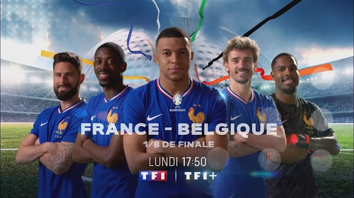 Bande-annonce Euro 2024 1/8 Finale France - Belgique TF1