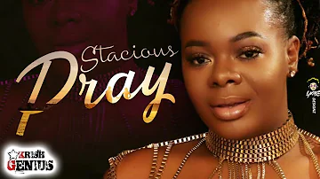 Stacious - Pray - June 2018