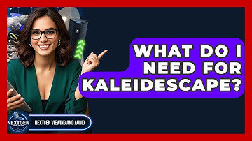 What Do I Need For Kaleidescape? - NextGen Viewing and Audio