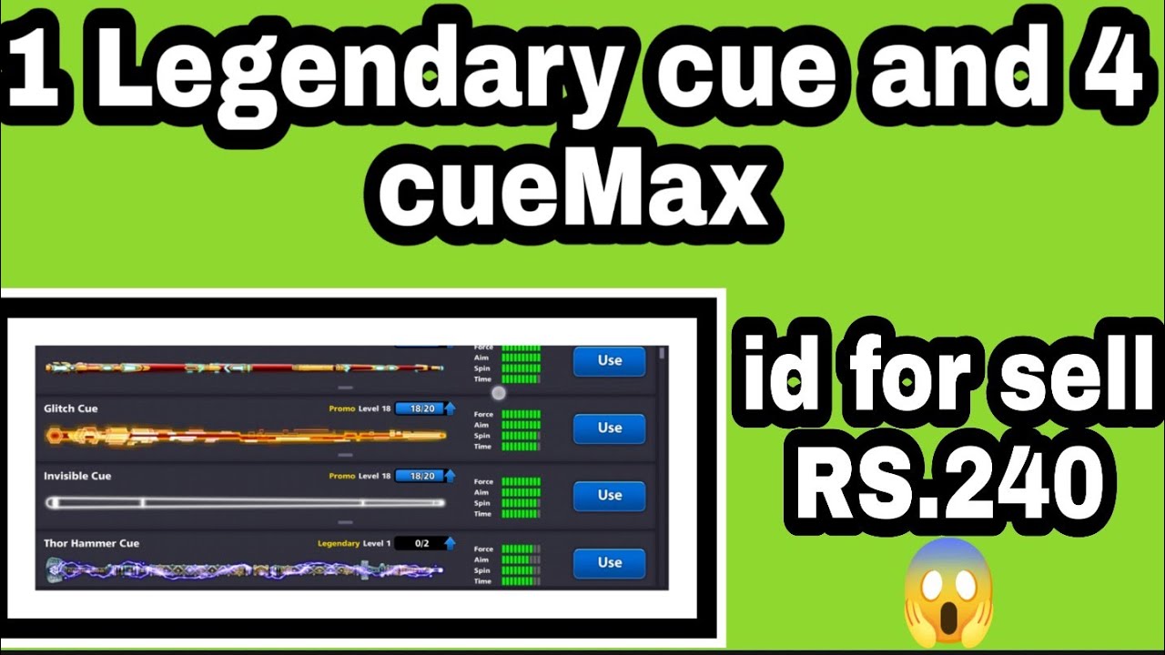 1 Legendary cue and 4 cueMax id for sell cheap price RS.240 