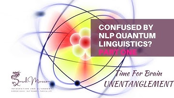 NLP Master Practitioner Quantum Linguistics Concept & Principles Part One