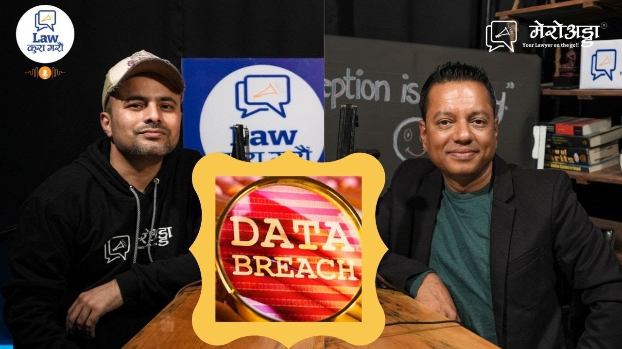 How is Data Breach Handled in Nepal? - Adv. Santosh Sigdel