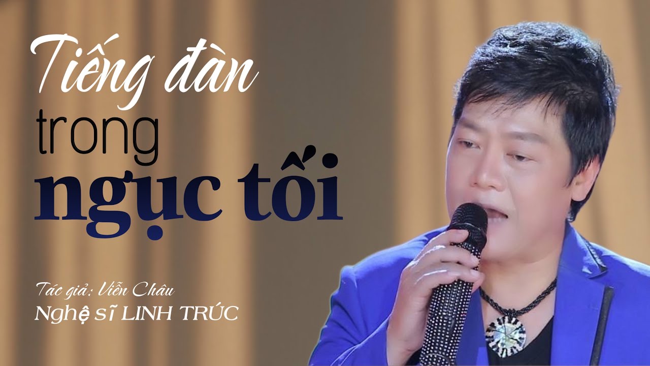 Vọng cổ hay TIẾNG ĐÀN TRONG NGỤC TỐI (Tg Viễn Châu) | Nghệ sĩ Linh Trúc