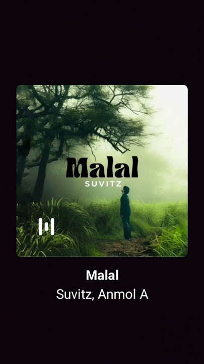 Malal ; Suvitz, Anmol A