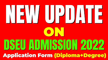 DSEU Delhi Polytechnic 2022: New Update On Application Form For Diploma and Degree | CET Test 2022