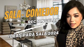 SALA~COMEDOR 2024 ||5 IDEAS FÁCILES PARA DISEÑAR TU SALA COMEDOR RECTANGULAR|| CREA ESPACIO COZY