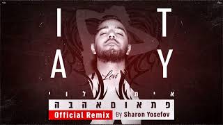 איתי לוי - פתאום אהבה (Sharon Yosefov Official Remix) chords