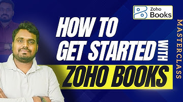 Zoho Books Implementation Master Class | Complete Step-by-Step Setup & Onboarding - Latest 🔥🔥🔥