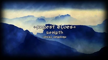 Forest Elves -  Rebirth 【Original Song】