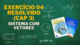 Exercícios Resolvidos - Ga - Cap. 3 - Ex. 04 - Produto Vetorial