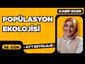 36) Popülasyon Ekolojisi | 11. Sınıf Biyoloji | AYT Biyoloji Kampı 36. Video