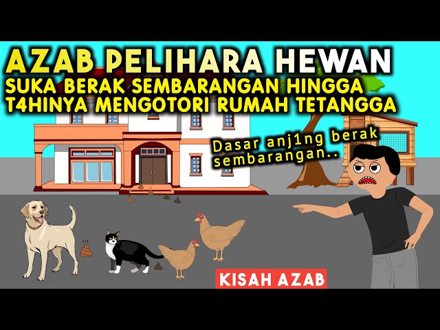 AZAB TETANGGA DZOLIM! PELIHARA BINATANG KOTORANNYA SELALU MENGOTORI RUMAH WARGA! | SINETRON AZAB class=