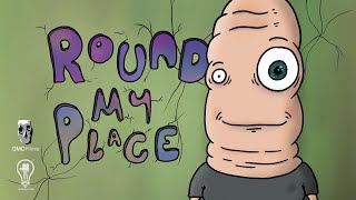 Round My Place [Original Animation 2020]