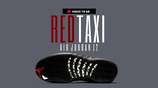 RED TAXI 2024 Air Jordan 12 OFFICIAL LOOK AND RELEASE INFORMATION