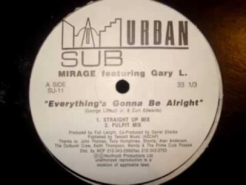 Mirage feat. Gary L. "Everything's Gonna Be Alrigh...