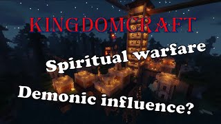 KingdomCraft: How do demons influence us?