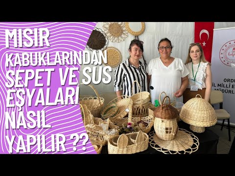 Mısır Kabuklarından Sepet ve Süs Eşyaları Nasıl Yapılır?