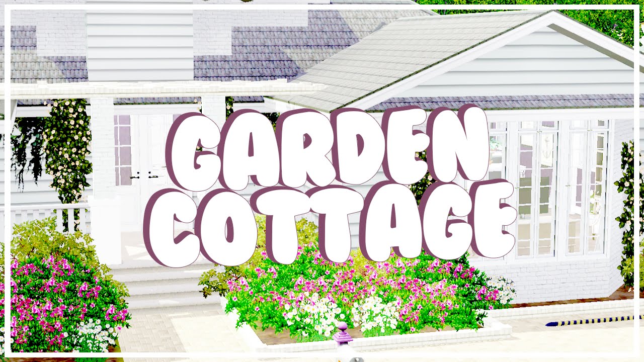 The Sims 3 House Renovation Garden Cottage Youtube