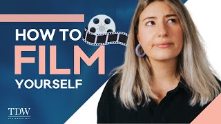 How To Film Yourself