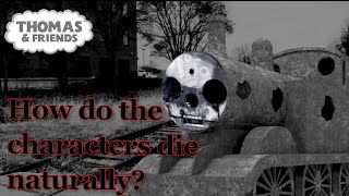 How Do Thomas Characters Die Naturally?