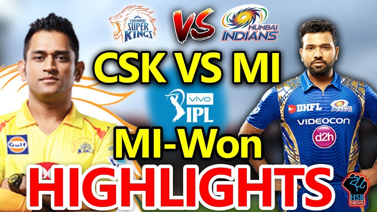 Ipl 2018 Match Csk Vs Mi Match Live Scorelive Streaming Online Score