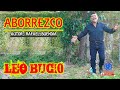 &quot;&quot;Aborrezco&quot; Leo Bucio Video Musical