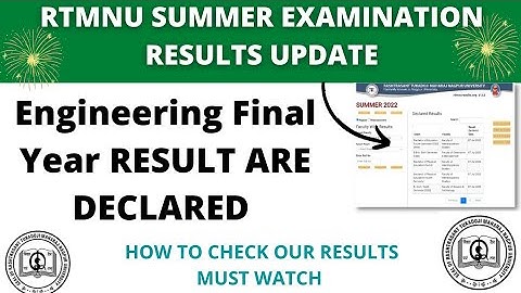 RTMNU Summer Exam Results Update|| Engineering Final Year Results Are Announced 🎉🎉