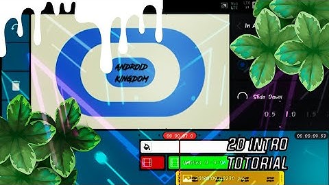 2d intro tutorial on android how to make 2d intro on Android