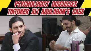 Psychologist Discusses Ali Abulaban's Case