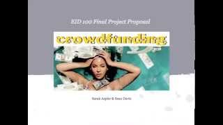 EID100 Final Project Proposal: Crowdfunding Wealth