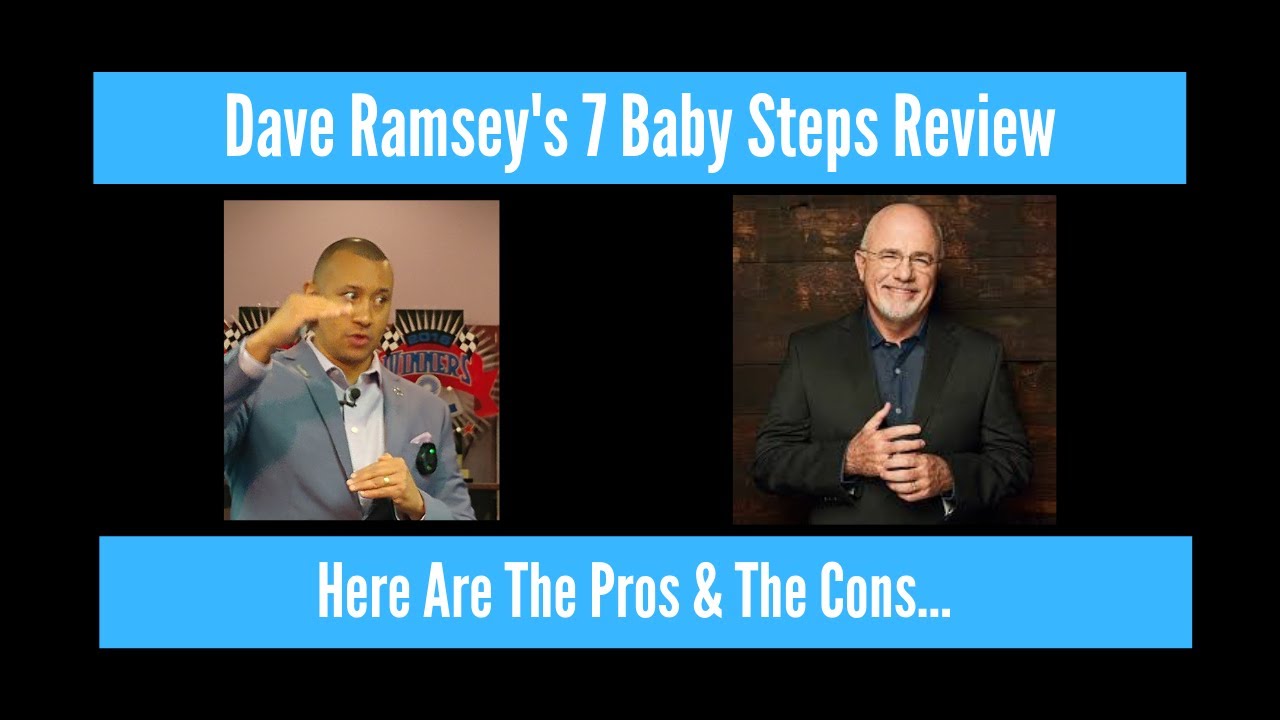The Pros And Cons Of Dave Ramsey Baby Steps | Are They Right For You ...