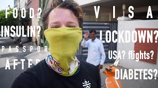 Q&A: Leaving India? Passport? Lockdown? Diabetes Supplies? | Day 61 COVID Lockdown India
