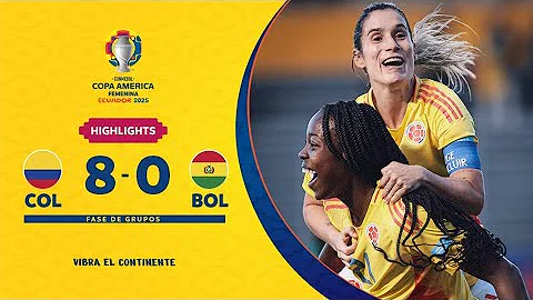 COLOMBIA 8-0 BOLIVIA | Highlights | CONMEBOL Copa América Femenina 2025™