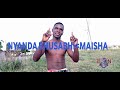NYANDA BHUSABHI MAISHA 