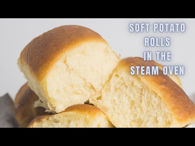 How to Make Easy Potato Rolls - Steam & Bake