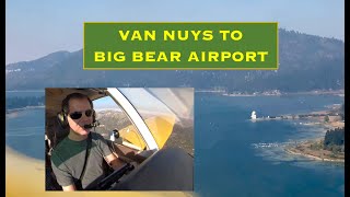 High altitude flying Van Nuys to Big Bear airport in a Piper Archer  |   ATC   |  Multi-cam