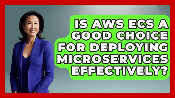 Is AWS ECS a Good Choice for Deploying Microservices Effectively? | Cloud Stack Studio News