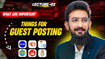 What are Most Important THINGS for Guest Posting || Complete Guest Posting Course 2025