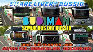 Share Livery Bus Bussid BUDIMAN PACK (HD, SHD, SHD TRONTON, ARJUNA XHD, BIMASENA SDD, SRIKANDI SHD) screenshot 2