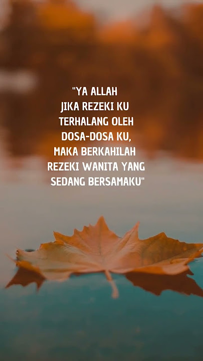 YA ALLAH JIKA REZEKI KU TERHALANG OLEH DOSA-DOSAKU