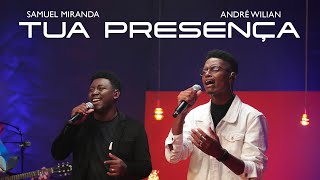 Samuel Miranda e André Wilian - Tua Presença (Ao Vivo) #MKNetwork